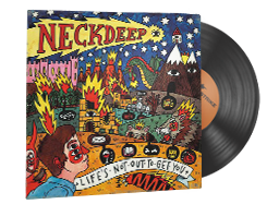 Neck Deep, Life's Not Out To Get You