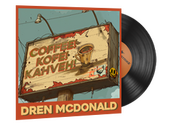 Music Kit | Dren McDonald, Coffee! Kofe! Kahveh!