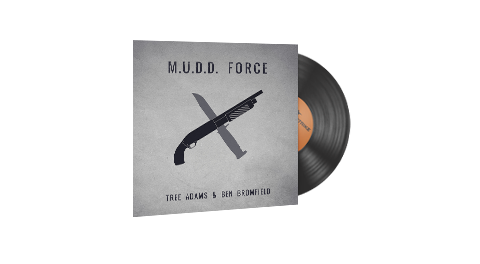 Music Kit | Tree Adams and Ben Bromfield, M.U.D.D. FORCE