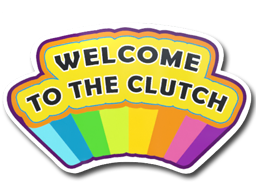 Sticker | Welcome to the Clutch