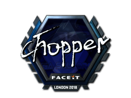 chopper (Foil) | London 2018