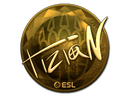 Sticker | tiziaN (Gold) | Katowice 2019