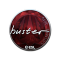 Sticker | buster (Foil) | Katowice 2019