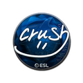 Sticker | crush (Foil) | Katowice 2019