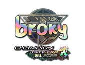 Sticker | broky (Holo, Champion) | Antwerp 2022