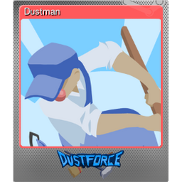 Dustman (Foil Trading Card)