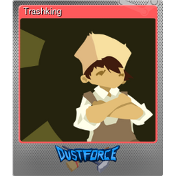 Trashking (Foil Trading Card)
