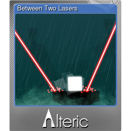 Between Two Lasers (Foil)