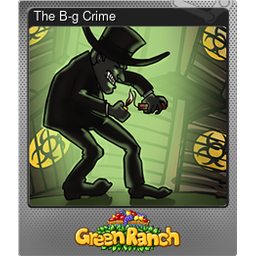 The B-g Crime (Foil)