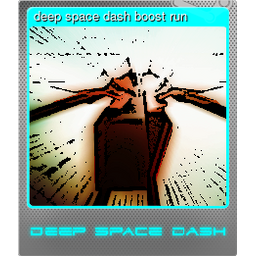 deep space dash boost run (Foil)