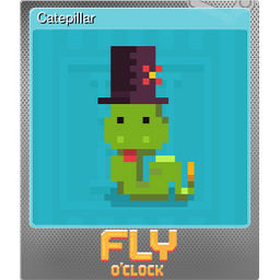 Catepillar (Foil)