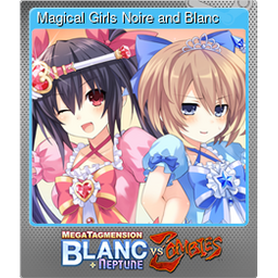 Magical Girls Noire and Blanc (Foil)