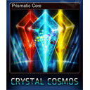 Prismatic Core