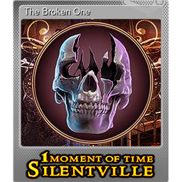 The Broken One (Foil)