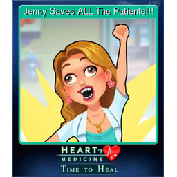 Jenny Saves ALL The Patients!!!