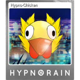 Hypno-Chicken (Foil)