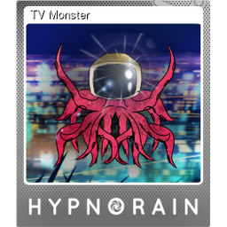 TV Monster (Foil)