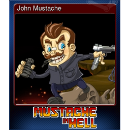 John Mustache (Trading Card)