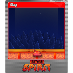 Slug (Foil)