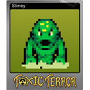 Slimey (Foil)