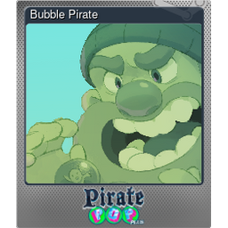 Bubble Pirate (Foil Trading Card)