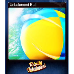 Unbalanced Ball
