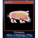 Pig Card