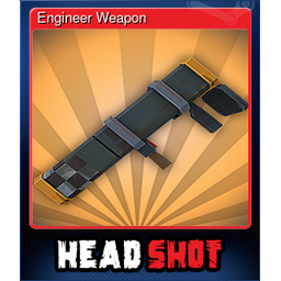 Engineer Weapon