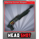 Machine Gunner Weapon (Foil)