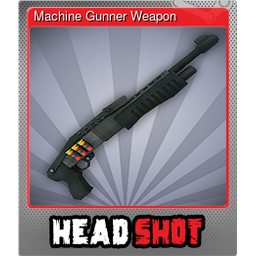 Machine Gunner Weapon (Foil)