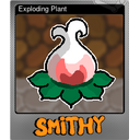 Exploding Plant (Foil)