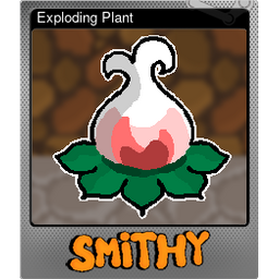 Exploding Plant (Foil)
