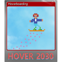 Hoverboarding (Foil Trading Card)