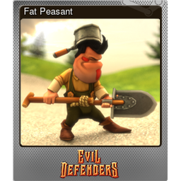 Fat Peasant (Foil)