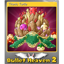 Titanic Turtle (Foil)