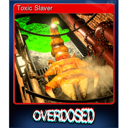 Toxic Slaver