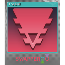 The Drill (Foil)