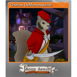 Charles DeMontesquirrel (Foil)