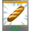 Day Old Baguette (Foil)