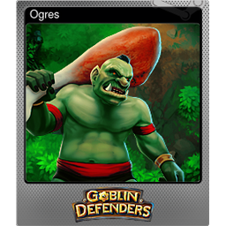 Ogres (Foil Trading Card)