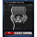 The Incredible Gertrude