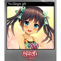 Yu-Qings gift (Foil)