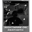Dark Fuel (Foil)