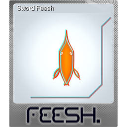 Sword Feesh (Foil)