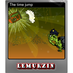 The time jump (Foil)