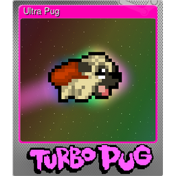 Ultra Pug (Foil)