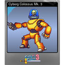 Cyborg Colossus Mk. 3 (Foil)