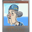 Grandma Pulley (Foil)