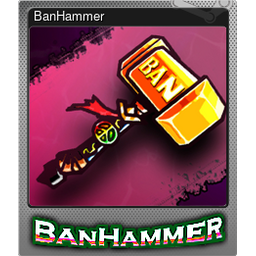 BanHammer (Foil)