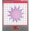 The dark hole (Foil)